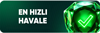 En Hızlı Havale Deposit