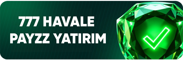 777HavalePayz Yatırım