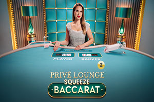 Privé Lounge Baccarat with Squeeze 2